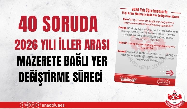 40 SORUDA 2026 YILI İL İÇİ MAZERETE BAĞLI YER DEĞİŞTİRME SÜRECİ