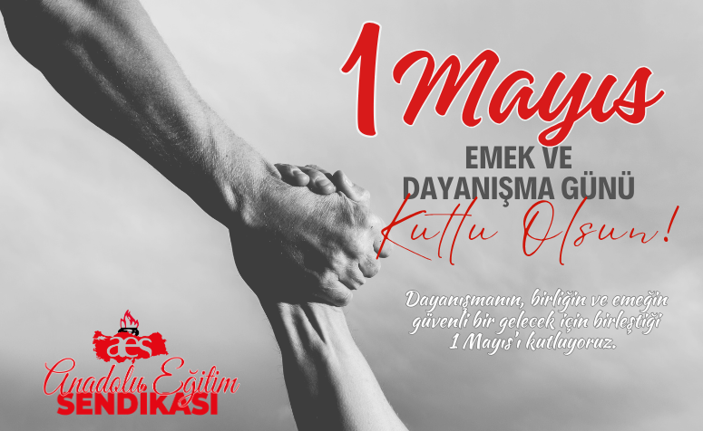 EMEĞİN GÜNÜ 1 MAYIS KUTLU OLSUN