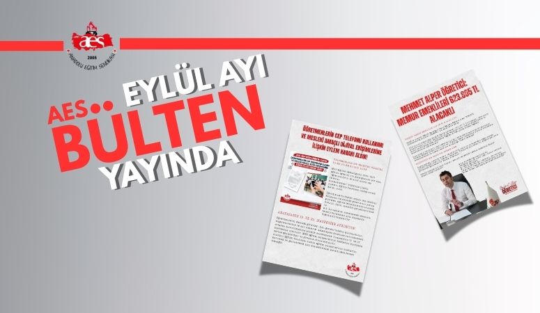 Anadolu Eğitim Sendikası Eylül Bülteni Yayınlandı!