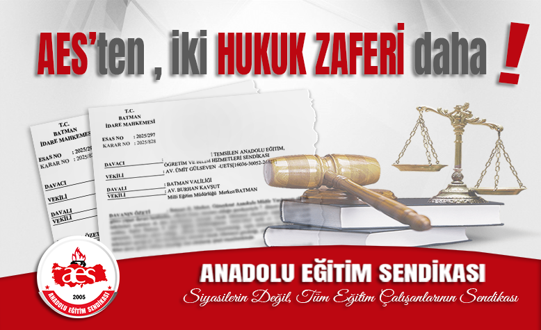 AES’TEN ÇİFTE HUKUK ZAFERİ; İKİ KAZANIM BİRDEN!