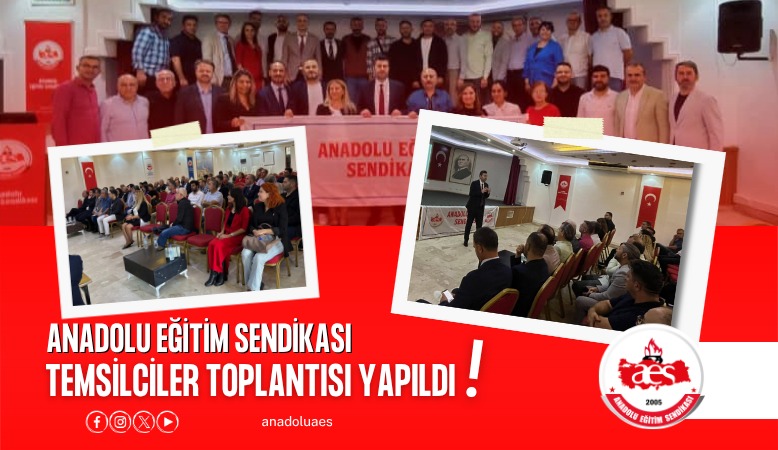 ANADOLU EĞİTİM SENDİKASI TEMSİLCİLER TOPLANTISI YAPILDI