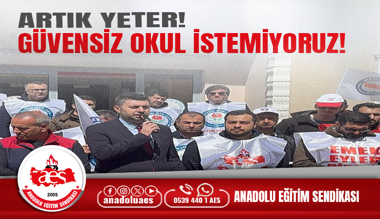 ARTIK YETER! GÜVENSİZ OKUL İSTEMİYORUZ