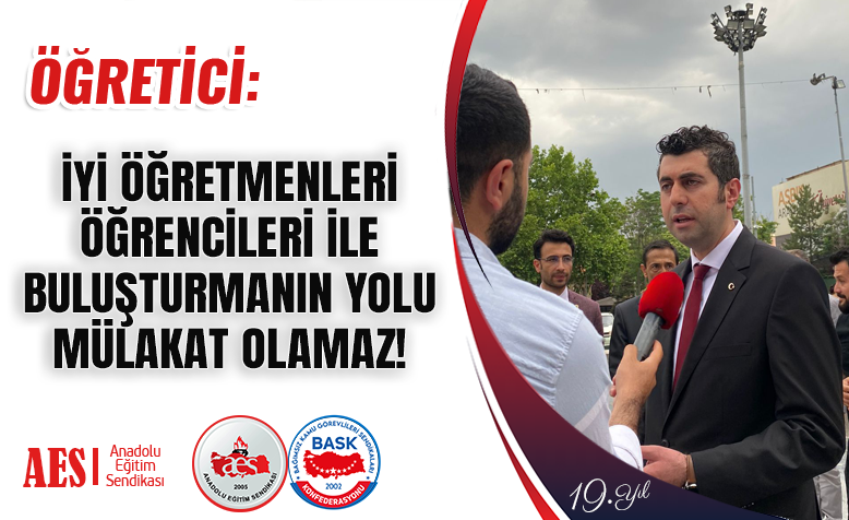 ÖĞRETİCİ: İYİ ÖĞRETMENLERİ ÖĞRENCİLERİ İLE BULUŞTURMANIN YOLU MÜLAKAT OLAMAZ!