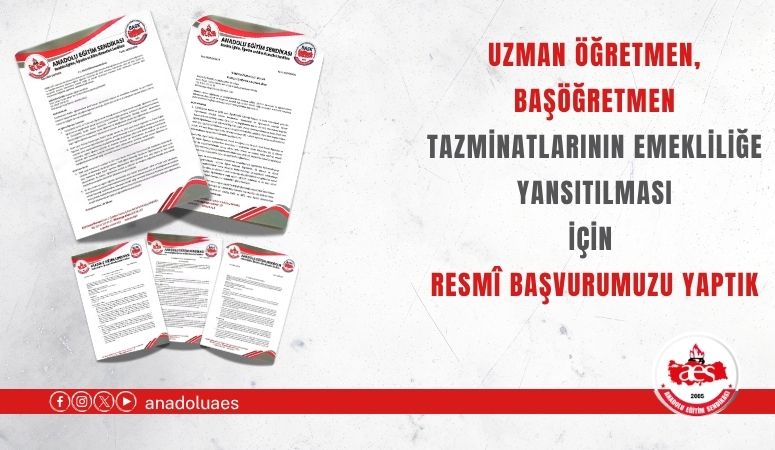 Uzman Öğretmen, Başöğretmen Tazminatlarının Emekliliğe Yansıtılması İçin Resmî Başvurumuzu Yaptık