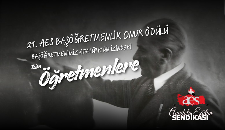 21. BAŞÖĞRETMENLİK ONUR ÖDÜLÜMÜZ, BAŞÖĞRETMENİMİZ ATATÜRK’ÜN İZİNDEKİ TÜM ÖĞRETMENLERE!   