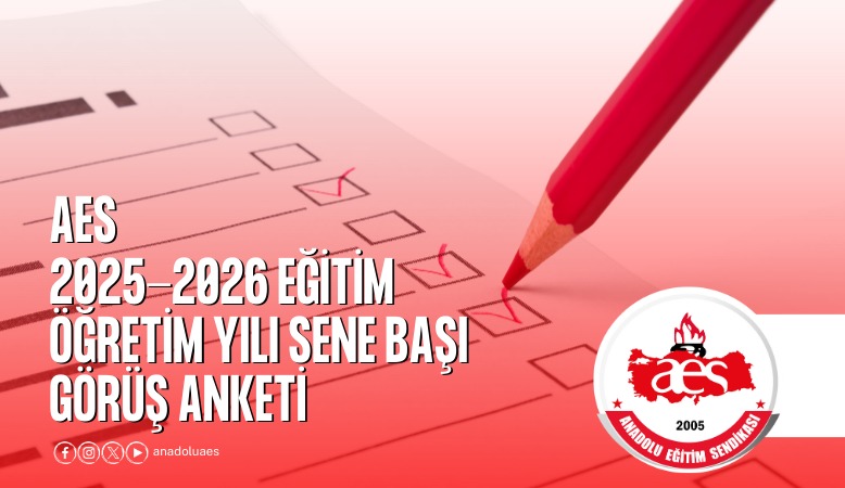AES 2025-2026 EĞİTİM ÖĞRETİM YILI SENE BAŞI GÖRÜŞ ANKET