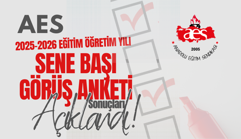 AES 2025-2026 EĞİTİM ÖĞRETİM YILI SENE BAŞI GÖRÜŞ ANKETİ SONUÇLARI AÇIKLANDI