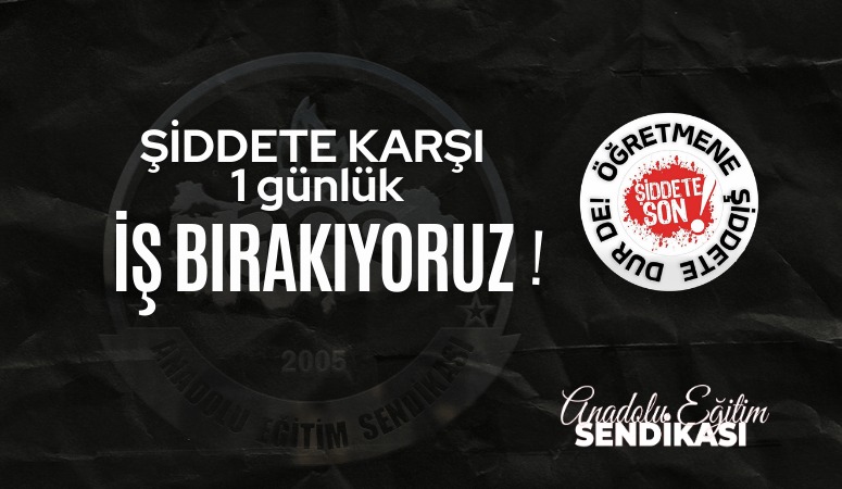 ÜLKE GENELİNDE 1 GÜNLÜK İŞ BIRAKIYORUZ