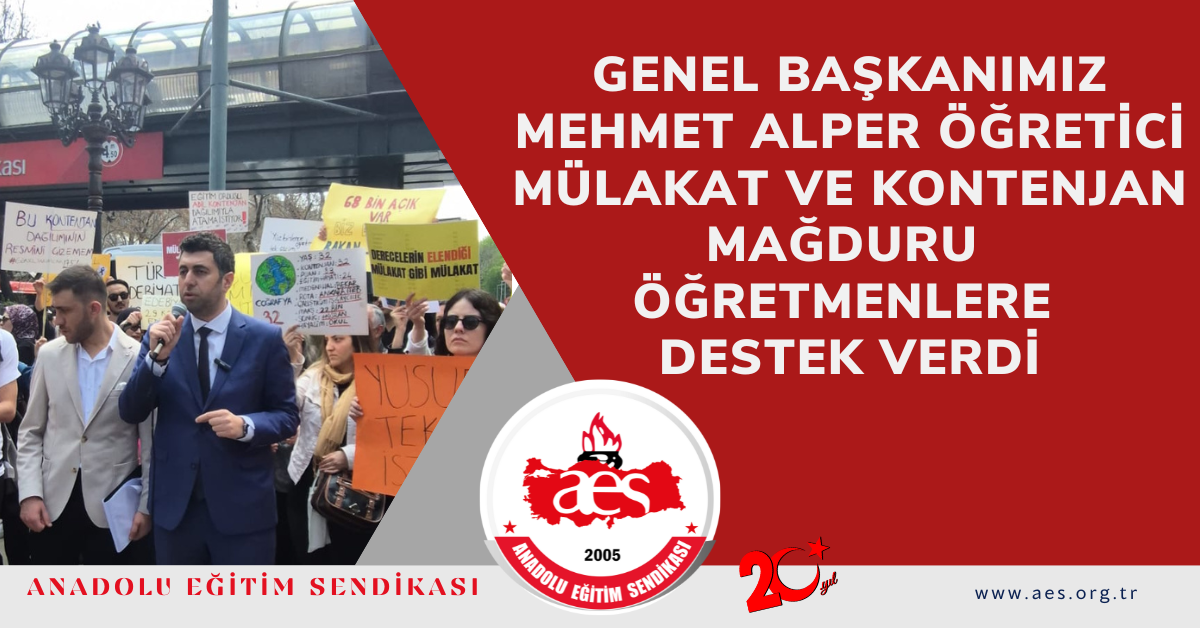 Genel Başkanımız Mehmet Alper ÖĞRETİCİ Mülakat ve Kontenjan Mağduru Öğretmenlerin MEB Önündeki Eylemine Destek Verdi