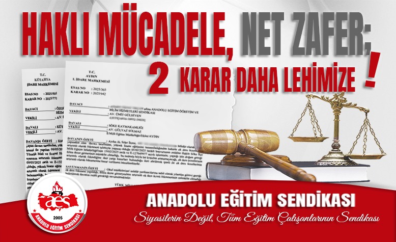 HAKLI MÜCADELE, NET ZAFER: 2 KARAR DAHA LEHİMİZE! 