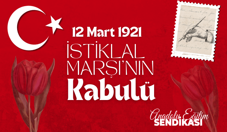 İstiklal Marşı’mızın Kabulünün 105. Yılı Kutlu Olsun