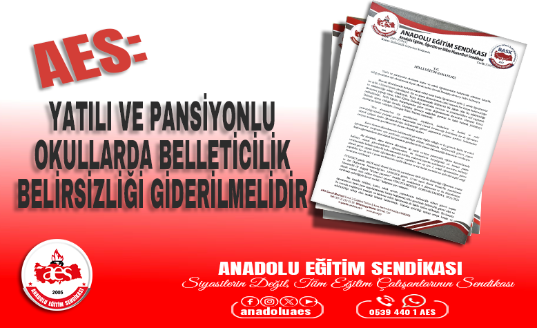 AES: YATILI VE PANSİYONLU OKULLARDA BELLETİCİLİK BELİRSİZLİĞİ GİDERİLMELİDİR