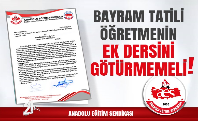 AES: BAYRAM TATİLİ ÖĞRETMENİN EK DERSİNİ GÖTÜRMEMELİ