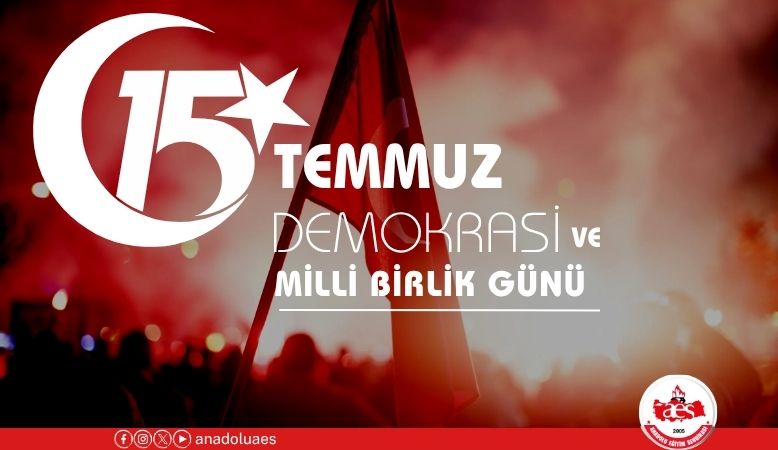 15 TEMMUZ’DA EHLİYET, LİYAKAT VE DEVLETE SADAKATİN ÖNEMİNİ YENİDEN VURGULAYALIM