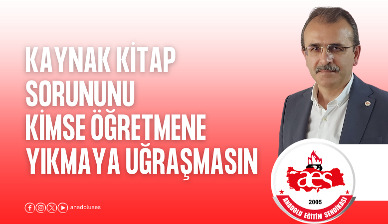 KAYNAK KİTAP SORUNUNU KİMSE ÖĞRETMENE YIKMAYA UĞRAŞMASIN