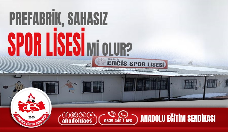 ÖĞRETİCİ: PREFABRİK, SAHASIZ SPOR LİSESİ Mİ OLUR?
