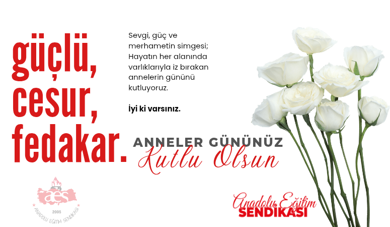 ANNELER GÜNÜNÜZ KUTLU OLSUN
