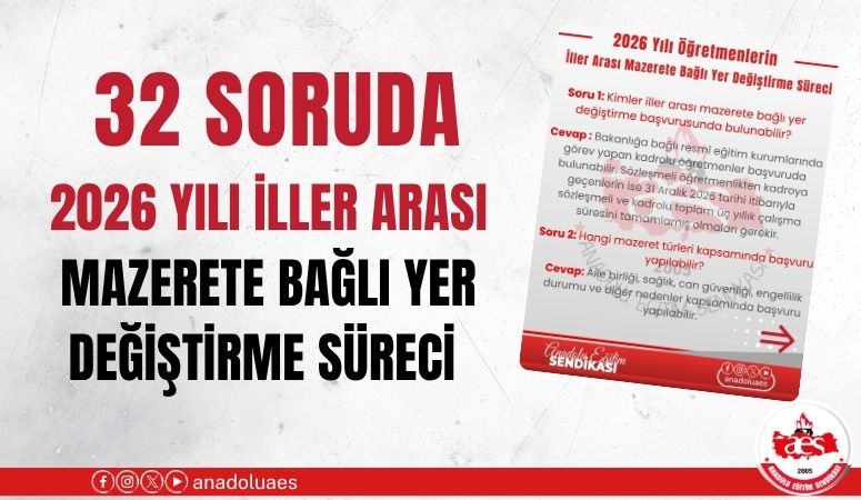32 SORUDA 2026 YILI İLLER ARASI MAZERETE BAĞLI YER DEĞİŞTİRME SÜRECİ