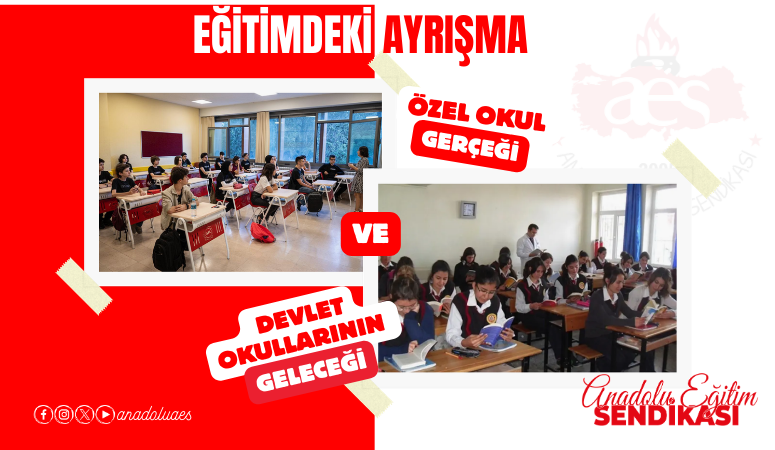 ÖĞRETİCİ: EĞİTİMDEKİ AYRIŞMA, ÖZEL OKUL GERÇEĞİ VE DEVLET OKULLARININ GELECEĞİ